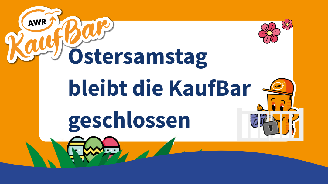 AWR-KaufBar: Ostersamstag geschlossen
